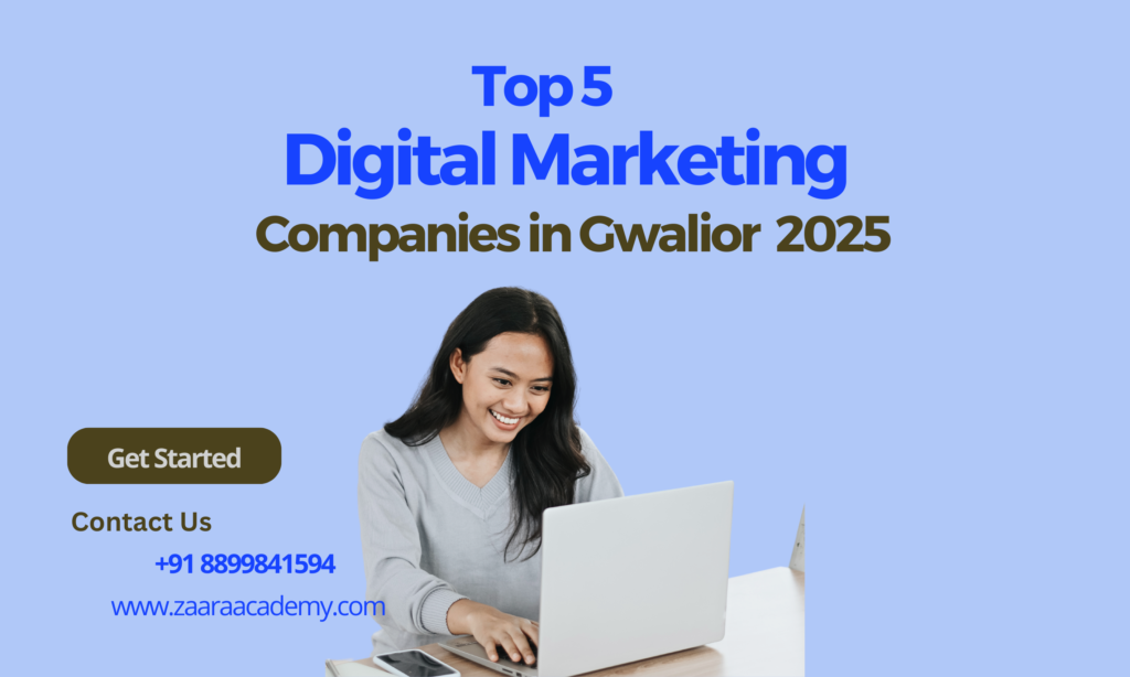 Top 5 Digital Marketing Companies in Gwalior 2025